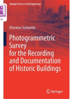海外直订Photogrammetric Survey for the Recording and Documentation of Historic Buildings 历史建筑记录与文献的摄影测量