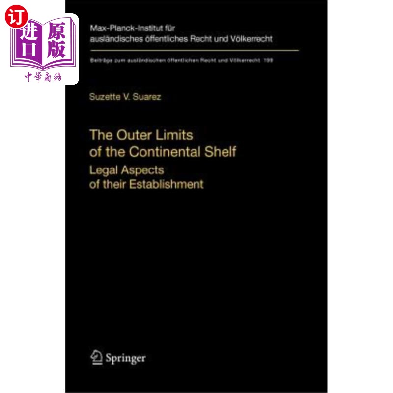 海外直订The Outer Limits of the Continental Shelf: Legal Aspects of Their Establishment 大陆架的外部界限:其设立的法 书籍/杂志/报纸 原版其它 原图主图