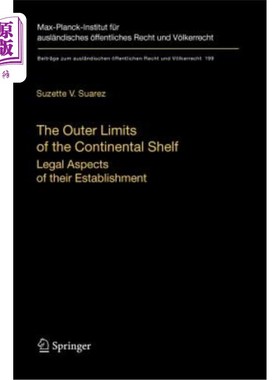 海外直订The Outer Limits of the Continental Shelf: Legal Aspects of Their Establishment 大陆架的外部界限:其设立的法