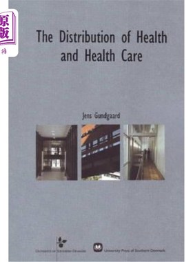 海外直订The Distribution of Health and Health Care: An Analysis of Socio-Economic and He 健康和保健的分布:丹麦一个