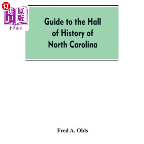 海外直订Guide to the Hall of History of North Carolina 北卡罗来纳历史博物馆指南