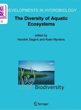 海外直订Aquatic Biodiversity II: The Diversity of Aquatic Ecosystems 水生生物多样性II:水生生态系统的多样性