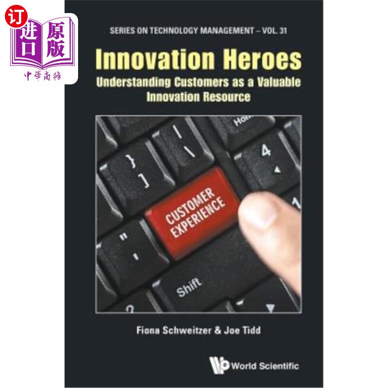海外直订Innovation Heroes: Understanding Customers as a Valuable Innovation Resource 创新英雄：将客户理解为有价值的