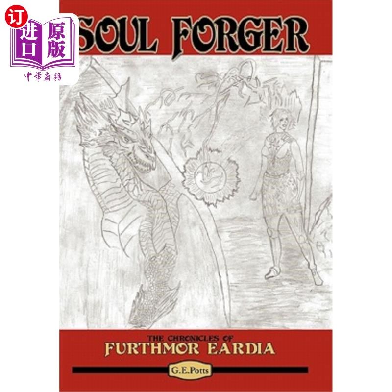海外直订Soul Forger: The Chronicles of Furthmor Eardia 灵魂锻造者：富特莫耳迪亚编年史