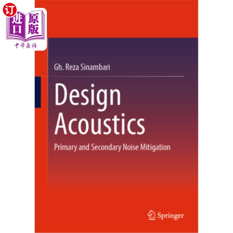 海外直订Design Acoustics: Primary and Secondary Noise Mitigation设计声学:一级和二级噪音消减