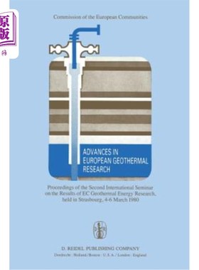 海外直订Advances in European Geothermal Research: Proceedings of the Second Internationa 欧洲地热研究进展：第2届欧共体