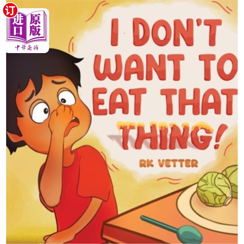 海外直订I Don't Want to Eat That Thing! 我不想吃那个东西!