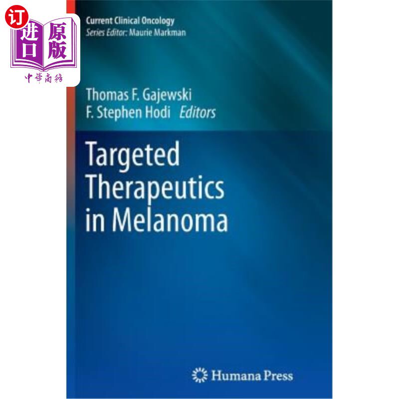 海外直订医药图书Targeted Therapeutics in Melanoma 黑色素瘤的靶向治疗