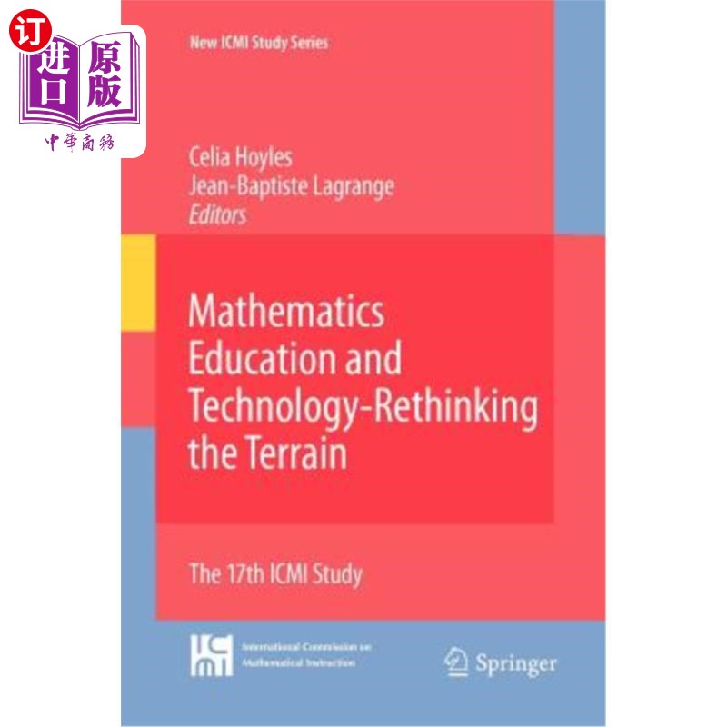 海外直订Mathematics Education and Technology-Rethinking the Terrain: The 17th ICMI Study 数学教育与技术反思地形:第