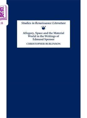 海外直订Allegory, Space and the Material World in the Wr... 埃德蒙·斯宾塞作品中的寓言、空间与物质世界