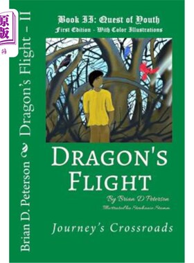 海外直订Dragon's Flight - II: Quest of Youth - Fully Illustrated in Color 龙的飞行-二：追求青春-充分说明了彩色