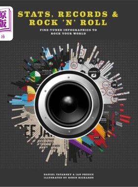 海外直订Stats, Records & Rock 'n' Roll: Fine-Tuned Infographics to Rock Your World 统计，记录和摇滚：微调信息图表摇