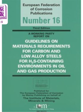 海外直订Guidelines on Materials Requirements for Carbon and Low Alloy Steels: For H2s-Co 碳钢和低合金钢材料要求指南