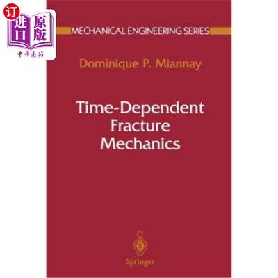 海外直订Time-Dependent Fracture Mechanics 含时断裂力学
