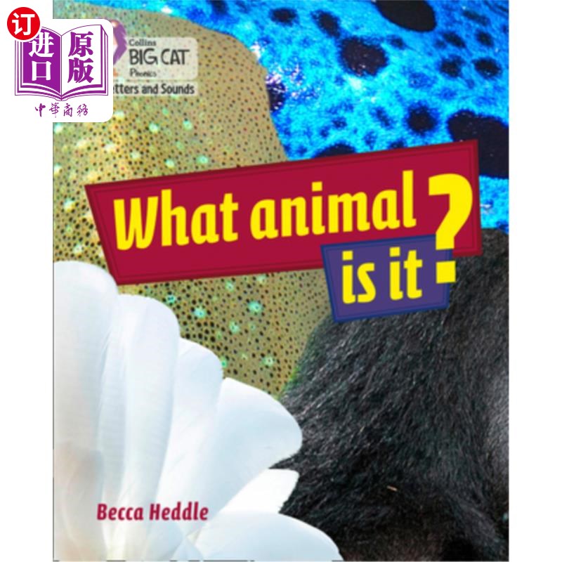 海外直订Collins Big Cat Phonics for Letters and Sounds - What Animal Is It?: Band 3/Yell 柯林斯大猫字母和发音拼读-