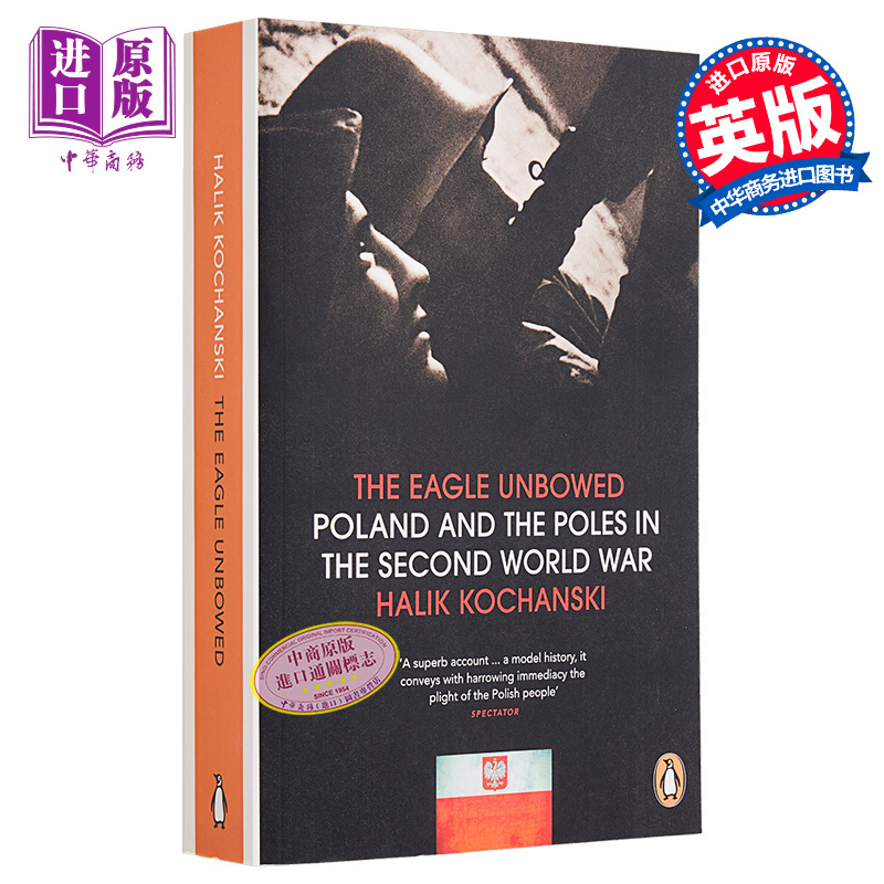 现货 哈莉克 科汉斯基 不折之鹰 二战中的波兰和波兰人 The Eagle Unbowed 英文原版 Halik Kochanski 历史 战争【中商原版】
