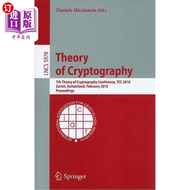 海外直订Theory of Cryptography: 7th Theory of Cryptography Conference, Tcc 2010, Zurich,