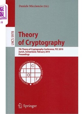 海外直订Theory of Cryptography: 7th Theory of Cryptography Conference, Tcc 2010, Zurich,