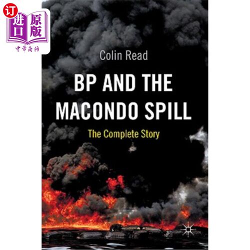 海外直订医药图书BP and the Macondo Spill: The Complete Story 英国石油公司和马孔多漏油事件：完整的故事
