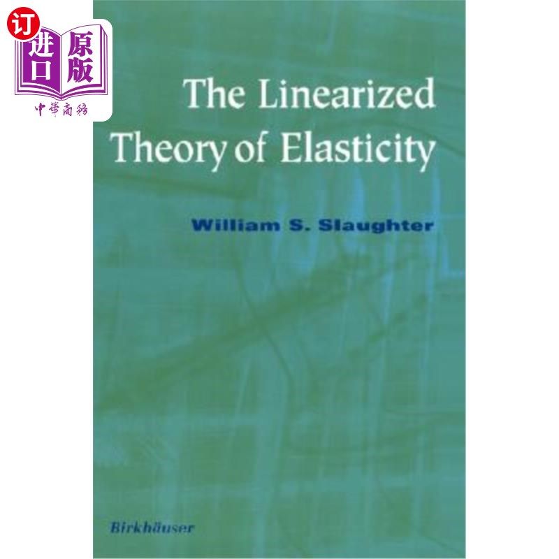 海外直订The Linearized Theory of Elasticity 弹性的线性化理论