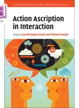 海外直订Action Ascription in Interaction 互动中的行为归属