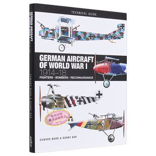 一战的德国飞机 German Aircraft of World War I 1914-18 英文原版 Ronny Edward Bar Ward 科学百科【中商原版】