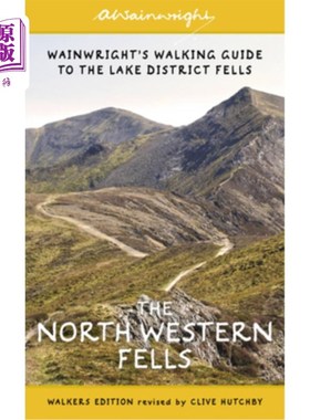 海外直订The North Western Fells (Walkers Edition): Wainwright's Walking Guide to the Lak 西北丘陵(步行者版):温赖特