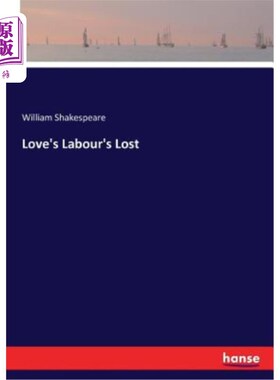 海外直订Love's Labour's Lost 失去了爱的劳动