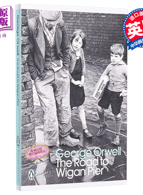 预售 通往威根码头之路 The Road to Wigan Pier 乔治奥威尔【中商原版】George Orwell 英文原版 纪实文学