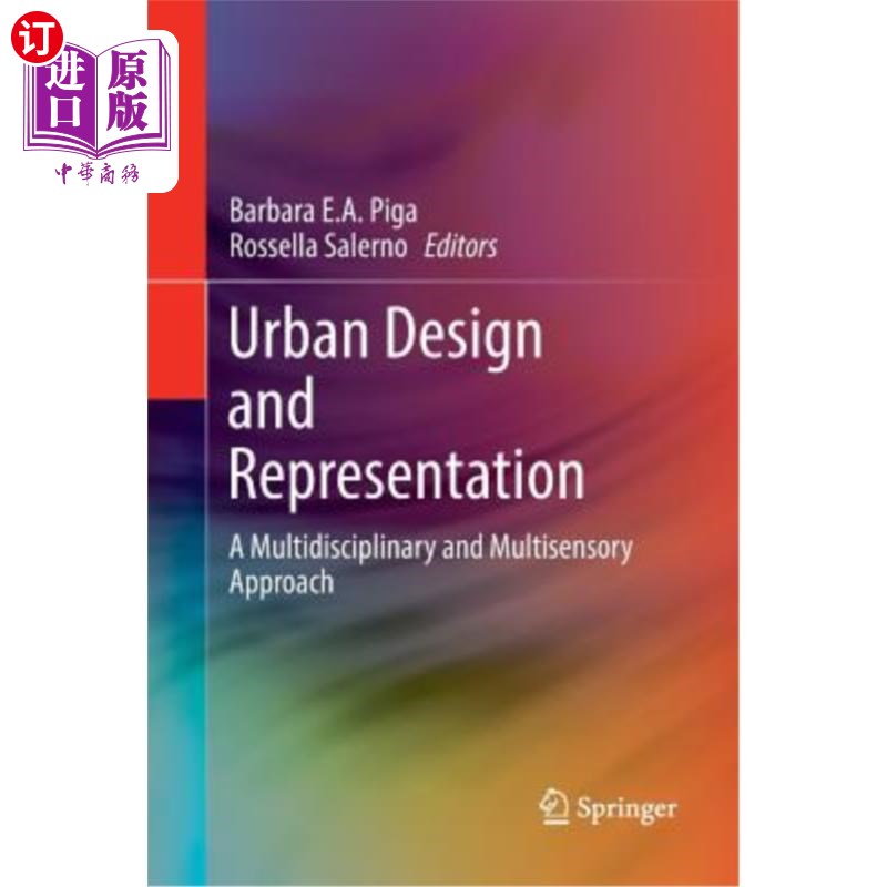 海外直订Urban Design and Representation: A Multidisciplinary and Multisensory Approach 城市设计与表现:一种多学科和