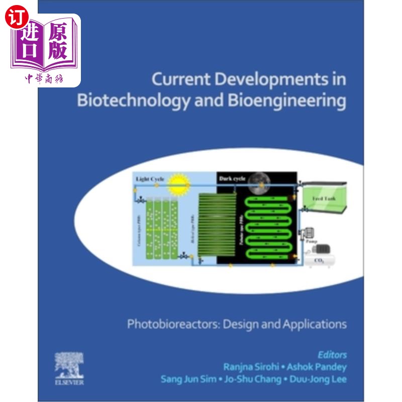 海外直订Current Developments in Biotechnology and Bioengineering: Photobioreactors: Desi 生物技术与生物工程的新发展