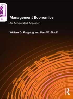 海外直订Management Economics: An Accelerated Approach: An Accelerated Approach 管理经济学:方法:方法