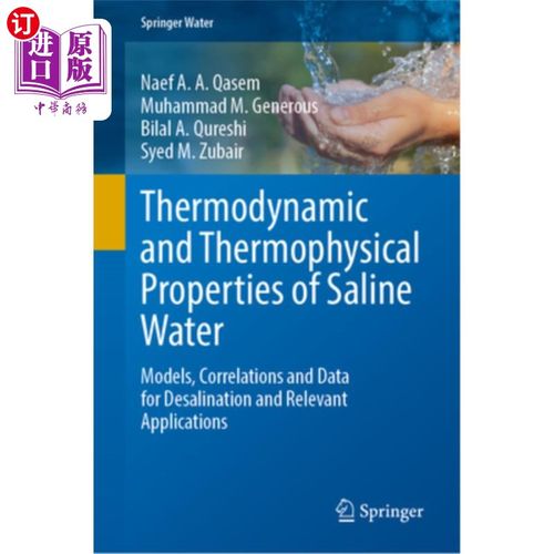 海外直订Thermodynamic and Thermophysical Properties of Saline Water: Models, Correlation 咸水的热力学和热物理性质: