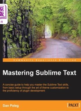 海外直订Mastering Sublime Text 掌握崇高的文本