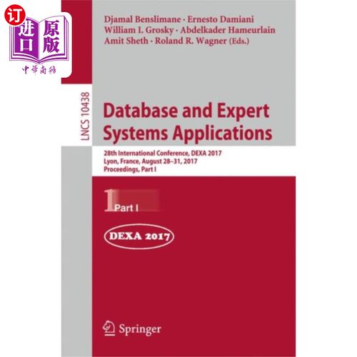 海外直订Database and Expert Systems Applications: 28th International Conference, Dexa 20 数据库和专家系统应用：第28