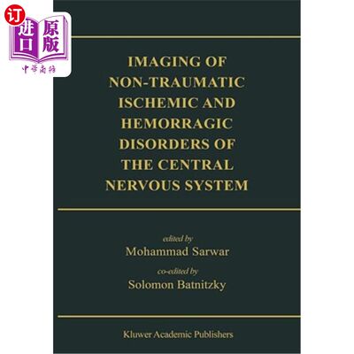 海外直订医药图书Imaging of Non-Traumatic Ischemic and Hemorrhagic Disorders of the Central Nervo 非创伤性中枢神经系