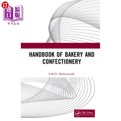 海外直订Handbook of Bakery and Confectionery 烘焙和糖果制作手册