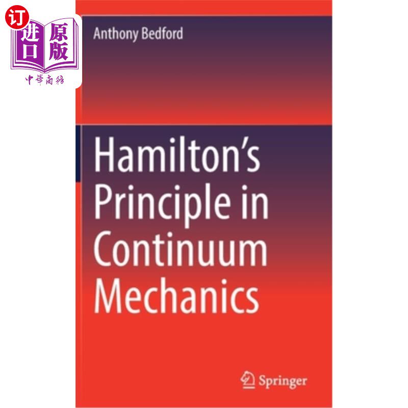 海外直订Hamilton's Principle in Continuum Mechanics 连续介质力学中的汉密尔顿原理
