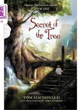 海外直订Secret of the Tree: Marcus Speer's Ecosentinel: Book One 树的秘密：马库斯·斯佩尔的生态哨兵：第一册