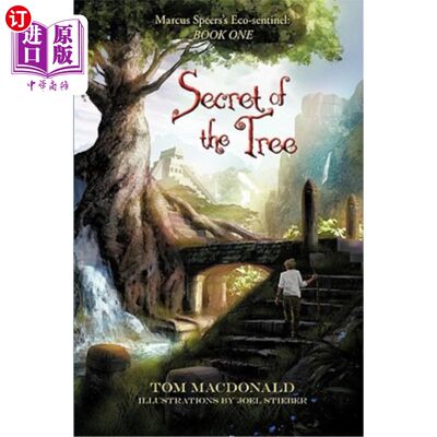 海外直订Secret of the Tree: Marcus Speer's Ecosentinel: Book One 树的秘密：马库斯·斯佩尔的生态哨兵：第一册