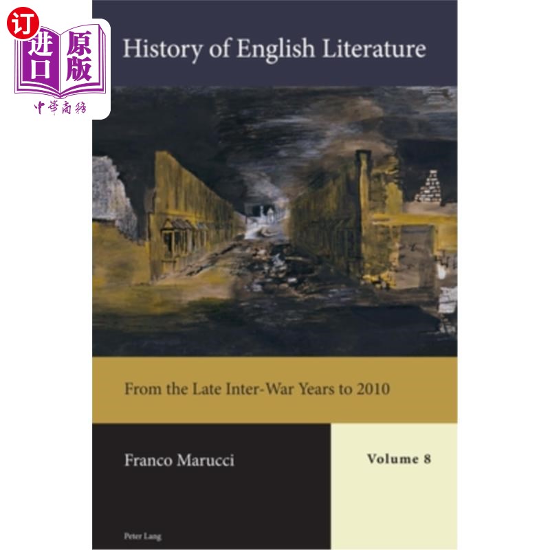 海外直订History of English Literature, Volume 8: From the Late Inter-War Years to 2010 英国文学史，卷8:从两次世界大
