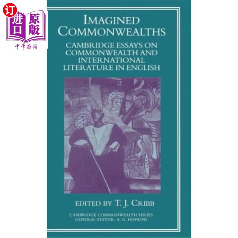 海外直订Imagined Commonwealth: Cambridge Essays on Commonwealth and International Litera 想象中的英联邦:剑桥英联邦