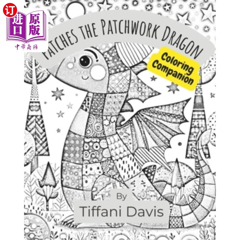 海外直订Patches the Patchwork Dragon: Coloring Companion 修补补丁龙：着色伴侣