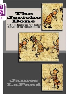 海外直订The Jericho Bone: Fruit of the Deceiver and Forty Hands of Night, 2nd Edition Om 耶利哥的骨头:欺骗者的果实
