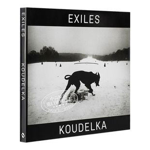 预售 Josef Koudelka: Exiles 进口艺术 寇德卡:流放 纪实人物摄影历史文化【中商原版】