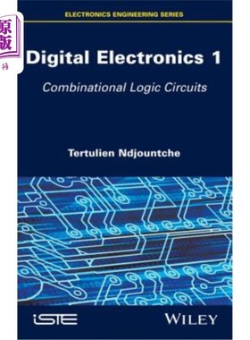 海外直订Digital Electronics 1: Combinational Logic Circuits 数字电子学1：组合逻辑电路