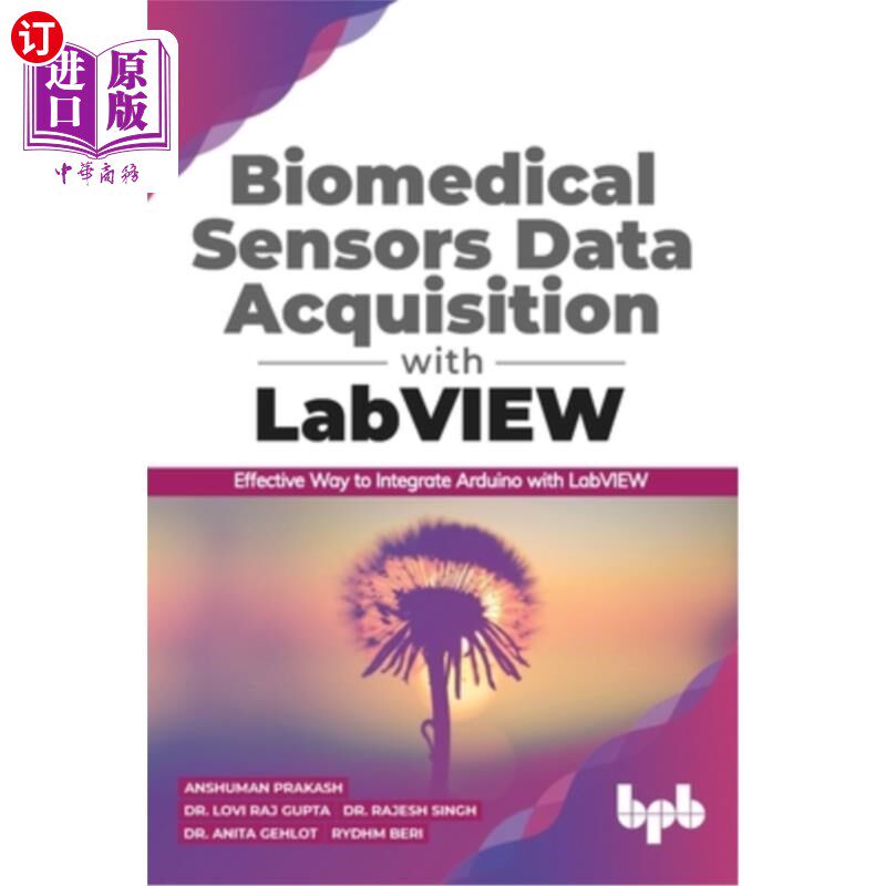 海外直订Biomedical Sensors Data Acquisition with LabVIEW: Effective Way to Integrate Ard 基于LabVIEW的