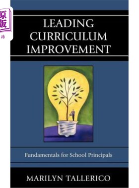 海外直订Leading Curriculum Improvement: Fundamentals for School Principals 领先的课程改进：校长基础