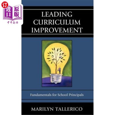 海外直订Leading Curriculum Improvement: Fundamentals for School Principals 领先的课程改进：校长基础