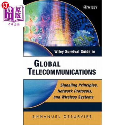 海外直订Wiley Survival Guide in Global Telecommunications: Signaling Principles, Protoco 全球电信威利生存指南:信令